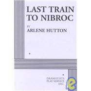 Last Train to Nibroc - Acting Edition