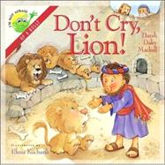 I'M Not Afraid Series: Don't Cry, Lion!