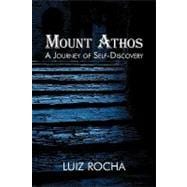 Mount Athos: A Journey of Self-discovery
