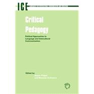 Critical Pedagogy Political Approaches to Languages and Intercultural Communication