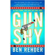 Gun Shy A Blanco County, Texas, Novel