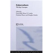 Cyberculture: The Key Concepts