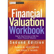 Financial Valuation: Applications and Models, Textbook and Workbook