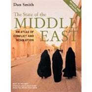 The State of the Middle East: An Atlas of Conflict and Resolution