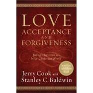 Love, Acceptance and Forgiveness Being Christian in a Non-Christian World