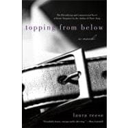 Topping from Below A Novel