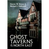 Ghost Taverns of the North East