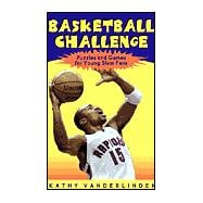 Basketball Challenge : Puzzles, Quizzes, Games and Other Cool Stuff for Young Slam Fans