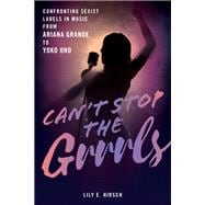 Can't Stop the Grrrls