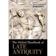 The Oxford Handbook of Late Antiquity