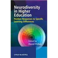 Neurodiversity in Higher Education : Positive Responses to Specific Learning Differences
