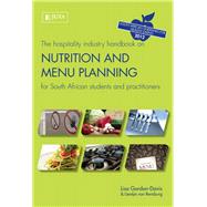 The Hospitality Industry Handbook on Nutrition and Menu Planning for South African Students and Practitioners