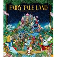 Fairy Tale Land 12 classic tales reimagined