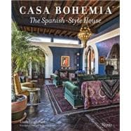 Casa Bohemia The Spanish-Style House