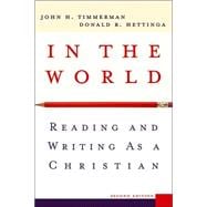 In the World : Reading and Writing as a Christian