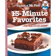 The Best of Mr. Food 15-Minute Favorites
