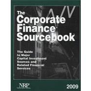 The Corporate Finance Sourcebook 2009: The Guide to Major Capital Investment Sources and Related Financial Services
