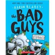 The Bad Guys in Attack of the Zittens (The Bad Guys #4)