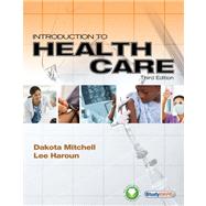 Workbook for Mitchell/Haroun's Introduction to Health Care, 3rd