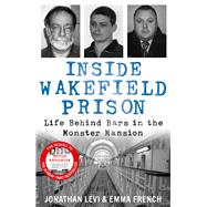 Inside Wakefield Prison Life Behind Bars in the Monster Mansion