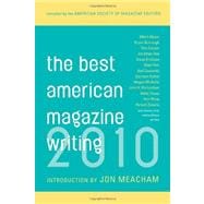 The Best American Magazine Writing 2010