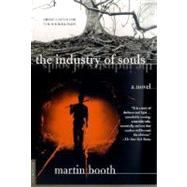 The Industry of Souls A Novel