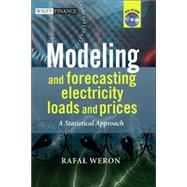 Modeling and Forecasting Electricity Loads and Prices A Statistical Approach