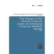 The Impact of the Global Financial Crisis on Emerging Financial Markets,9780857247537