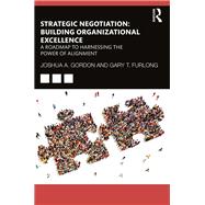 Strategic Negotiation: Building Organizational Excellence