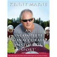 An Incomplete & Inaccurate History of Sport