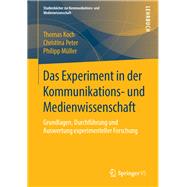 Das Experiment in Der Kommunikations- Und Medienwissenschaft