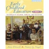 Early Childhood Education, Birth-8: The World of Children, Families, and Educators