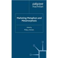 Marketing Metaphors and Metamorphosis