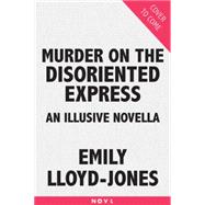 Murder on the Disoriented Express