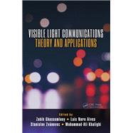 Visible Light Communications: Theory and Applications