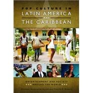 Pop Culture in Latin America and the Caribbean