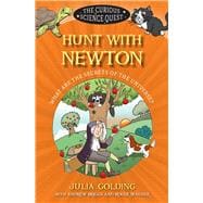 Hunt with Newton What Are the Secrets of the Universe?