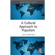 A Cultural Approach to Populism