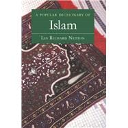 A Popular Dictionary of Islam
