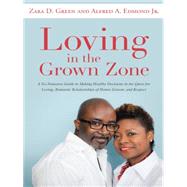 Loving in the Grown Zone