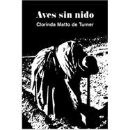 Aves sin nido/ Birds without a nest