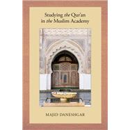 Studying the Qur'an in the Muslim Academy