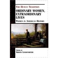 Ordinary Women, Extraordinary Lives Women in American History