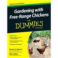 Gardening With Free-range Chickens for Dummies