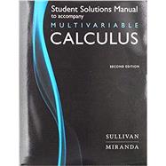 Student Solutions Manual for Calculus: Early Transcendentals Multivariable