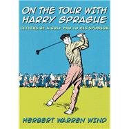 On the Tour with Harry Sprague