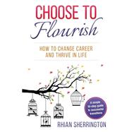 Choose to Flourish
