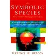 The Symbolic Species The Co-evolution of Language and the Brain