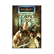 Mummy Chronicles, The: Revenge of the Scorpion King