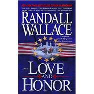 Love and Honor : A Novel